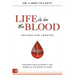 Life is in the Blood Revised and Updated: Discover Your Authority and Power in the Blood of Jesus