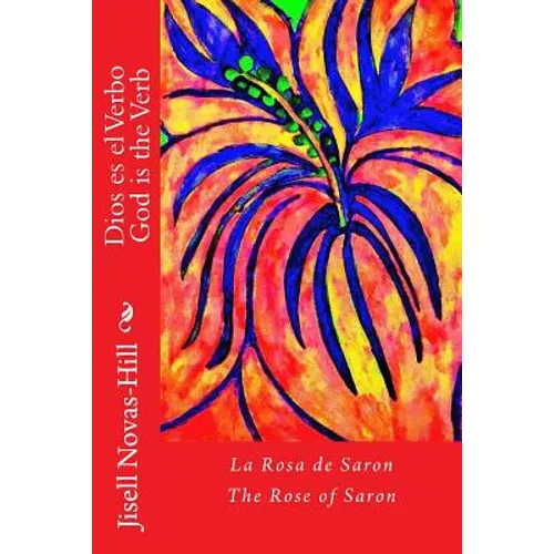 Dios es el Verbo: La Rosa de Saron