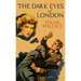 The Dark Eyes of London