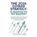 The 2026 Gotaxx Strategy 12 Months to Tax Mastery