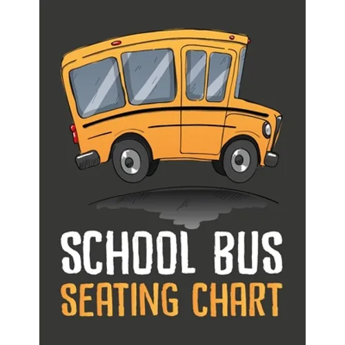 School Bus Seating Chart: School Bus Seating Chart For Drivers