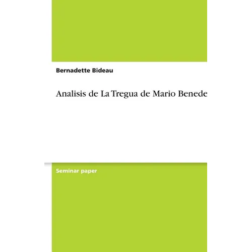 Analisis de La Tregua de Mario Benedetti