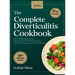 The Complete Diverticulitis Cookbook: The 3-Stage Meal Plan to Calm Flare-Ups and Heal Your Gut with Simple, Soothing, and Flavorful Recipes.