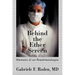 Behind the Ether Screen: Memoirs of an Anesthesiologist
