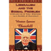 Liberalism and the Social Problem: A Collection of Early Speeches as a Member of Parliament