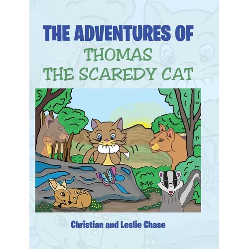 The Adventures of Thomas the Scaredy Cat
