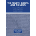 The Fourth Gospel and the Jews