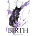 The Birth: Book Two of The Vendic Chronicles