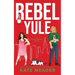 Rebel Yule (A Rookie Rebels Holiday Novella)