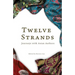 Twelve Strands: Journeys with Asian Authors