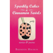 Sparkly Cakes & Cinnamon Swirls: Stories & Poems