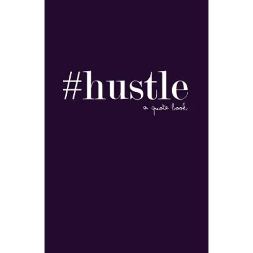 #hustle: a quote book