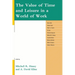 The Value of Time and Leisure in a World of Work