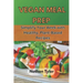 Vegan Meal Prep: Simplify Your Week with Healthy, Plant-Based Recipes