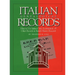 Italian Genealogical Records: How to Use Italian Civil, Ecclesiastical & Other Records in Family History Research