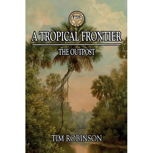 A Tropical Frontier: The Outpost