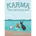 Karma the Virtuous Dog