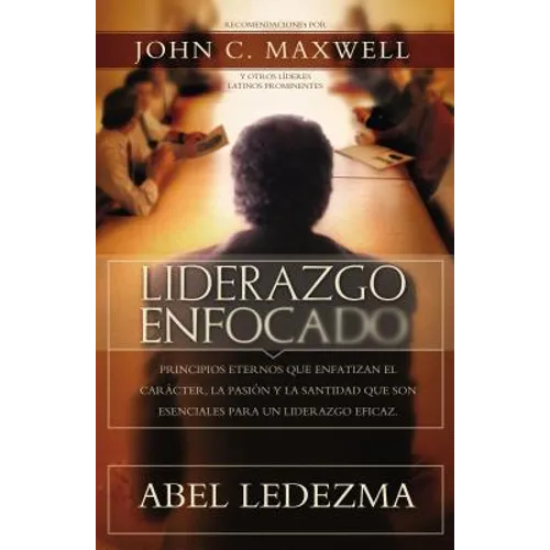 La Liderazgo Enfocado