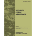 Security Force Assistance: The official U.S. Army Field Manual FM FM 3-07.1 (May 2009)
