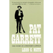 Pat Garrett: The Story of the Western Lawman