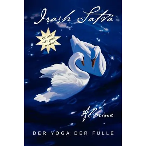 Irash Satva, Der Yoga Der Fulle