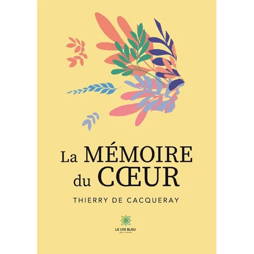 La mémoire du coeur