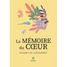 La mémoire du coeur