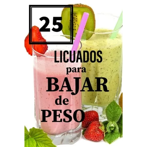 25 LICUADOS para BAJAR de PESO