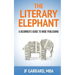 The Literary Elephant: The Beginner's Guide To Indie Publishing