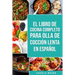 El Libro De Cocina Completo Para Olla de Cocción Lenta En Español