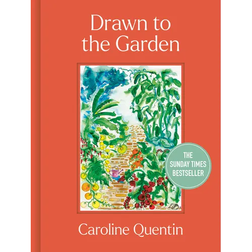 Drawn to the Garden: The Sunday Times Bestseller