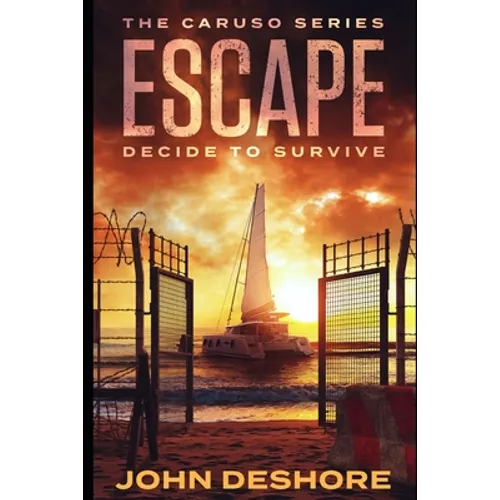 Escape: Decide to Survive