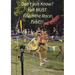 "Don't yah Know? Yah MUST finish the Race First!!!"