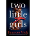 Two Little Girls: A totally gripping psychological thriller with a twist