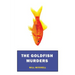 The Goldfish Murders: (A Golden-Age Mystery Reprint)