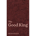 The Good King