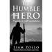 The Humble Hero: A modern day guide to self awareness
