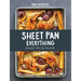 Sheet Pan Everything: Deliciously Simple One-Pan Recipes