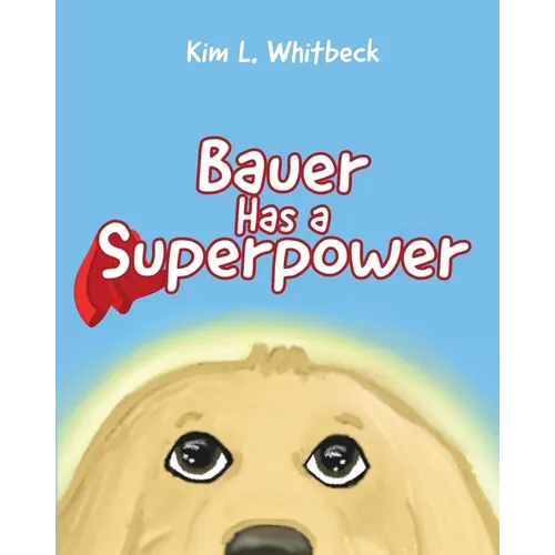 Bauer Has a Superpower