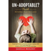 Un-Adoptable?: Faith Beyond Foster Care