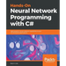 Hands-On Neural Network Programming with C#