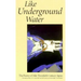 Like Underground Water: The Poetry of Mid-Twentieth Century Japan