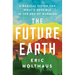 The Future Earth: A Radical Vision for What's Possible in the Age of Warming