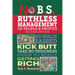 No B.S. Ruthless Management of People and Profits: No Holds Barred, Kick Butt, Take-No-Prisoners Guide to Really Getting Rich