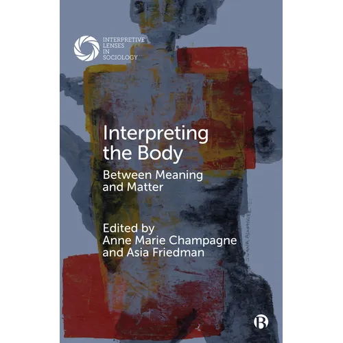 Interpreting the Body: Between Meaning and Matter