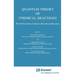 Quantum Theory of Chemical Reactions: Chemisorption, Catalysis, Biochemical Reactions