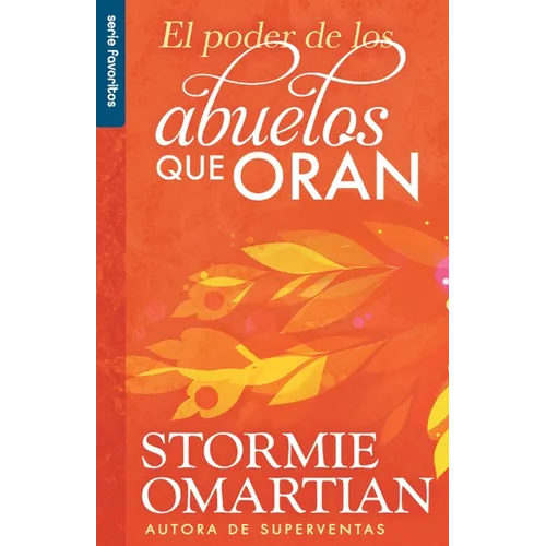 El Poder de Los Abuelos Que Oran - Serie Favoritos