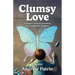 Clumsy Love: A Father's Journey Parenting His Transgender Daughter