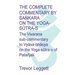 The Complete Commentary by Śaṅkara on the Yoga Sūtra-s: A Full Translation of the Newly Discovered Text