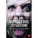 A Monologue Is an Outrageous Situation!: How to Survive the 60-Second Audition